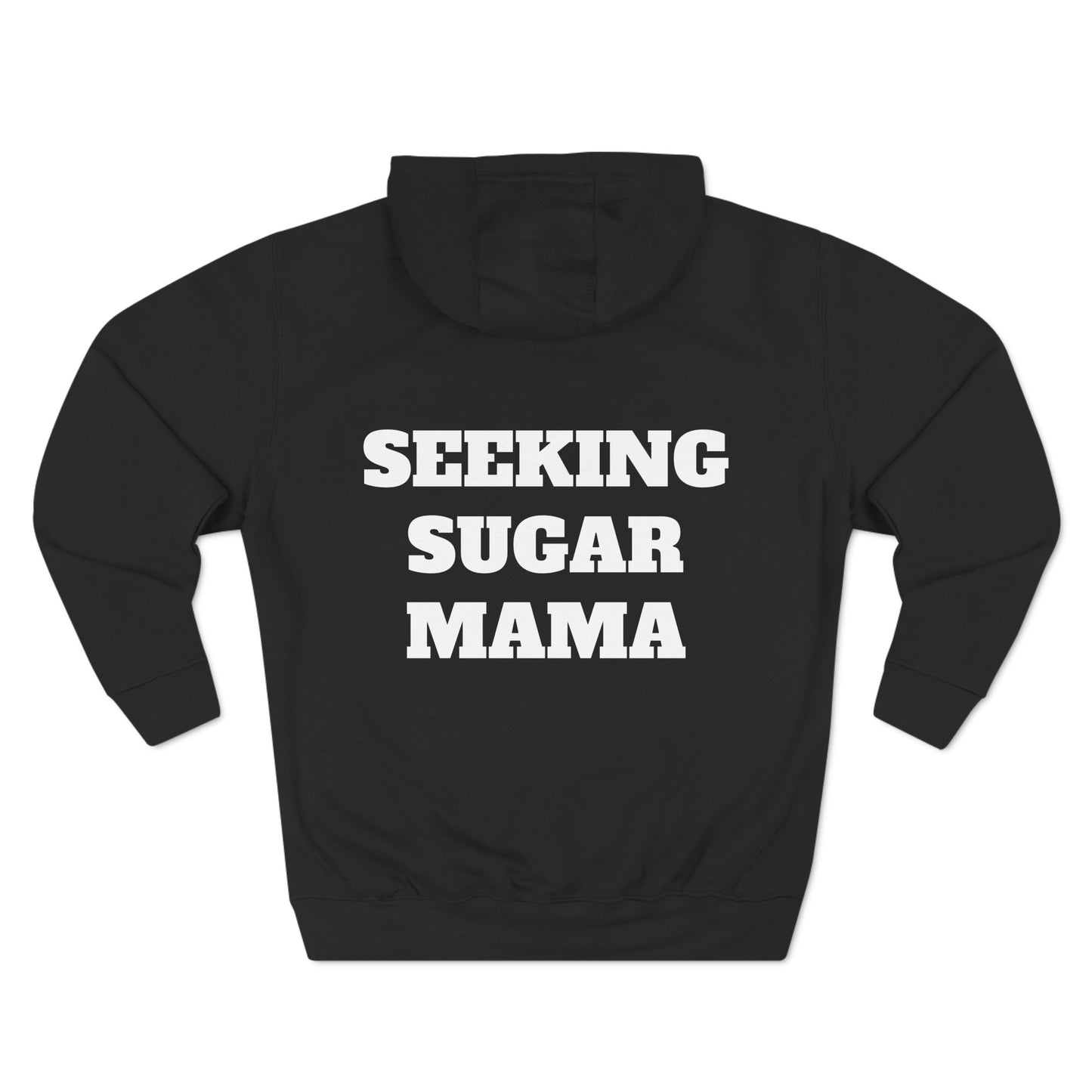 Seeking Sugar Mama Hoodie